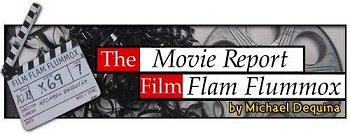 The Movie Report / Film Flam Flummox