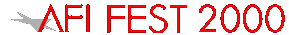 AFI Fest 2000